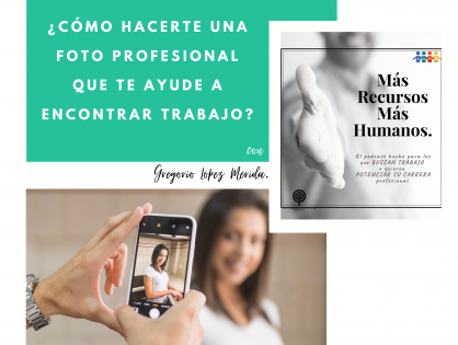 Podcast Capítulo 10. ¿Cómo hacerse una foto profesional que te ayude a encontrar trabajo?