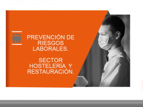 Prevención de Riesgos Laborales en el Sector de la Hostelería y Restauración.